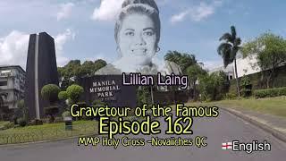 Gravetour of the Famous E162 | Lillian Laing-De Leon | Holy Cross Memorial Park -Novaliches QC