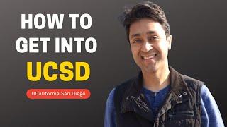 UNIVERSITY OF CALIFORNIA SAN DIEGO | HOW TO GET INTO UCSD | College Admissions | College vlog