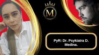 PyR: Dr. Psykiatra D. Medina.