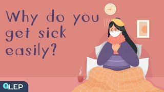 Why do you get sick so easily and how to avoid it? | ️ 8 Minute English | Beginner