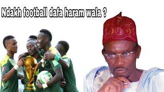 ndakh football dafa haraam par Serigne Sam Mbaye