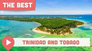 Best Things to Do in Trinidad and Tobago