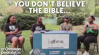 Do You Actually Believe The Bible? | A Christian Podcast