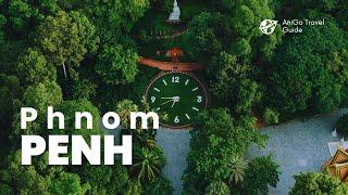 Top 10 Places To Visit In Phnom Penh | AniGo Travel Guide