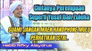 Suami Jangan Maen Handphone Mulu, Perhatiin Istri.. #habibrifkyalaydrus