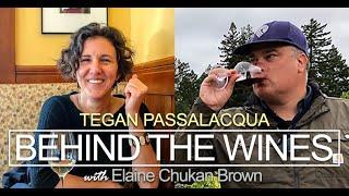 Behind the Wines with Elaine Chukan Brown | Tegan Passalacqua, Turley and Sandlands