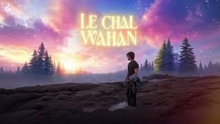 LE CHAL WAHA - (OFFICIAL LYRICAL VIDEO) - ABHISHEK DUBEY || SUBHOBEATZ