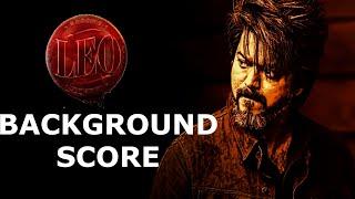 Leo Background Score | @AnirudhOfficial  | Thalapathy Vijay | Lokesh kanagaraj | Leo Unreleased BGM