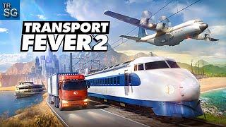 The Era of Tram Begins, Erasing the Traces of a Paradise - Transport Fever 2 Gameplay! #4