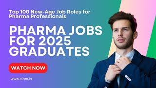 Pharma Jobs for 2025 Graduates