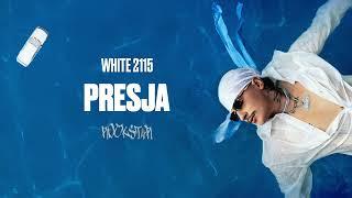 White 2115 - Presja (Official Audio)