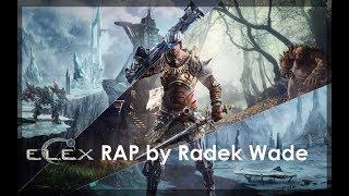 ELEX RAP SONG | Radek Wade (Prod. TeknoAXE)