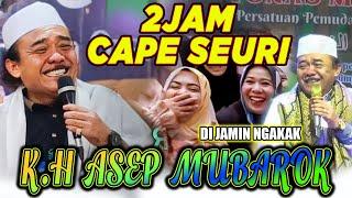 CAPE SEURI NEPI KA NYERI BEUTEUNG  CERAMAH LUCU K.H. ASEP MUBAROK || CERAMAH SUNDA TERBARU