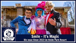 Zauber-Show "Smile - It's Magic" im Heide Park Resort (2023)