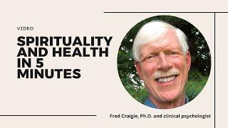 Spirituality with Frederic Craigie, PhD | Andrew Weil Center for Integrative Medicine