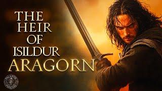 The Story of King Aragorn Elessar, Heir of Isildur | Palantir Pointers
