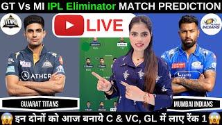 GT vs MI Eliminator Match Live Prediction Today | Gujarat Titans vs Mumbai Indians IPL 2025