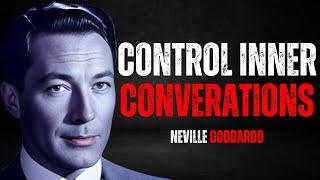 "HOW TO CONTROL INNER CONVERSATIONS" | NEVILLE GODDARD TEACHING