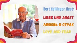 Bert Hellinger liest: "Liebe und Angst"