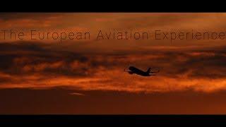The European Aviation Experience - An Aviation Film