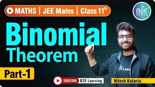PART-1 : Binomial Theorem | Class 11 | Maths | JEE Mains | B2E Learning