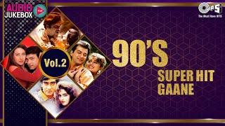 90’s Superhit Gaane Vol 2 Audio Jukebox | Bollywood Songs | Full Songs Non Stop