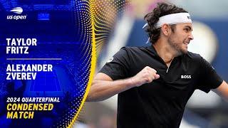 Taylor Fritz vs. Alexander Zverev Condensed Match | 2024 US Open Quarterfinal