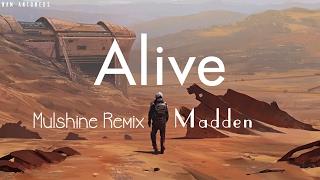 「Tropical House」Alive (Mulshine Remix) - Madden