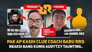 Pak AP Kasih Clue Coach Baru RRQ ?! Kapan Announce Lagi ? Reaksi Bang Kumis Lihat Audytzy Taunting..