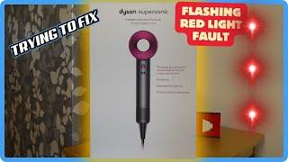 DYSON HAIR DRYER Flashing RED Light FAULT - Can it be Fixed?