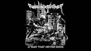 RudalDexstroyer - A WAR THAT NEVER ENDS (Full Album)