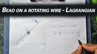 Bead on a Rotating wire - (Lagrangian Mechanics)