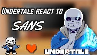 Undertale react to Sans | Gacha reacts