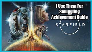 Starfield I Use Them For Smuggling Achievement Guide