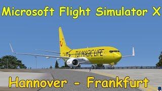 Microsoft Flight Simulator X | Hannover - Frankfurt [Boeing 737] Livestreamaufzeichnung | Liongamer1