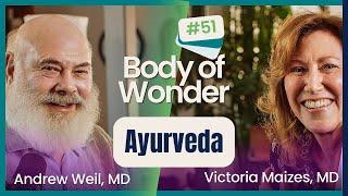 Body of Wonder: Ayurveda: Traditional Wisdom with Amita Nathwani, MA (Ayur)