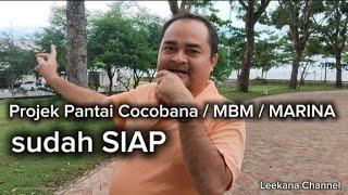 Projek Pantai di COCOCABANA / MBM / MARINA memang sudah siap / boleh berjogeng lagi tu