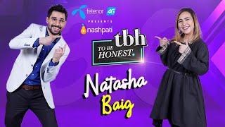 To Be Honest 3.0 Presented by Telenor 4G | Natasha Baig | Tabish Hashmi | Nashpati Prime