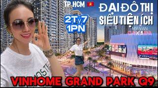 KHÁM PHÁ VINHOME GRAND PARK Q9, QUẦN THỂ SIÊU TIỆN ÍCH THÔNG MINH GIÁ TỪ 2tỷ7/PN