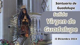 Salida Virgen de Guadalupe 2024 | Santuario de Nuestra Señora de Guadalupe