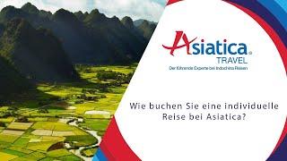 Wie buchen Sie eine individuelle Reise bei Asiatica?