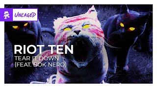 Riot Ten - Tear It Down (feat. Bok Nero) [Monstercat Release]