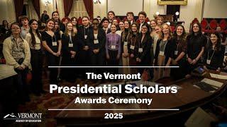 2025 Vermont Presidential Scholars Ceremony