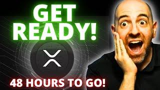 IF YOU OWN XRP YOU MUST SEE THIS ASAP!!! ONLY 48 HOURS UNTILL IT'S HAPPENING XRP HOLDERS GET READY!