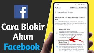 Cara Blokir Akun Fb Sendiri Selamanya Terbaru 2023