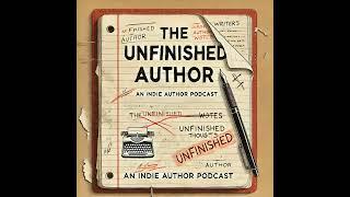 The Unfinished Author - an Indie Author Podcast - My 10k Writing Weekend