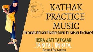 DEMONSTRATION OF TISRA JATI TATKAAR IN DIFFERENT SPEEDS | TAKITA DHIKITA| KATHAK | RIYAZ WITH GARIMA