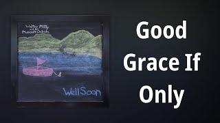 Walter Mitty and His Makeshift Orchestra // Good Grace If Only