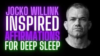 Sleep Affirmations Of Discipline & Freedom Inspired By Jocko Willink