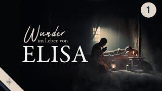 Die Wunder im Leben des Propheten Elisa — Teil 1